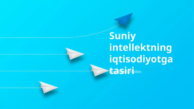 Suniy intellektning iqtisodiyotga tasiri