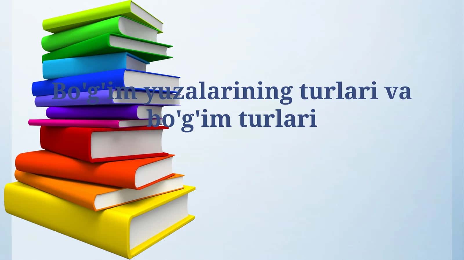 Bo'g'im yuzalarining turlari vabo'g'imturlari