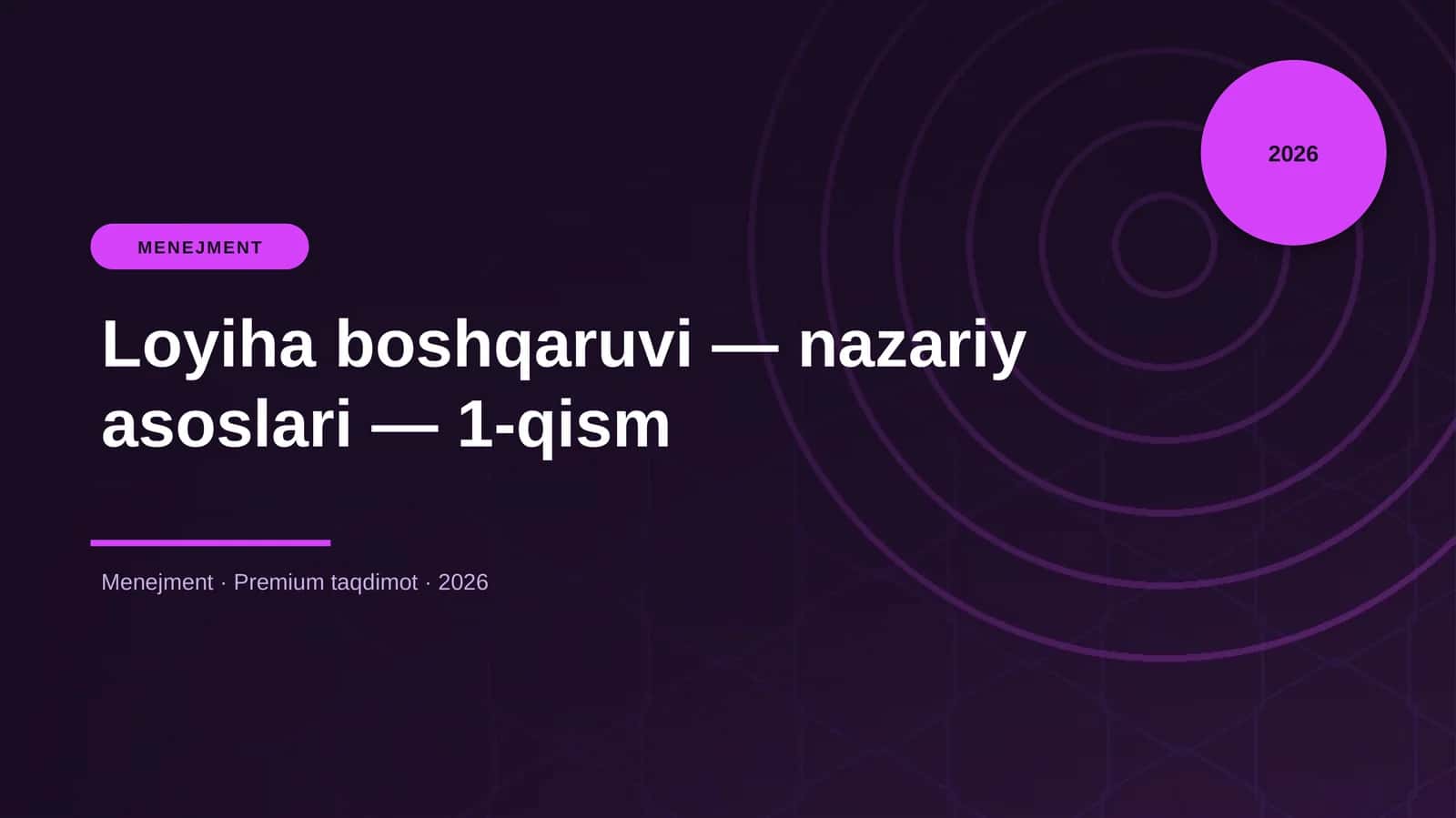 Loyiha boshqaruvi — nazariy asoslari — 1-qism