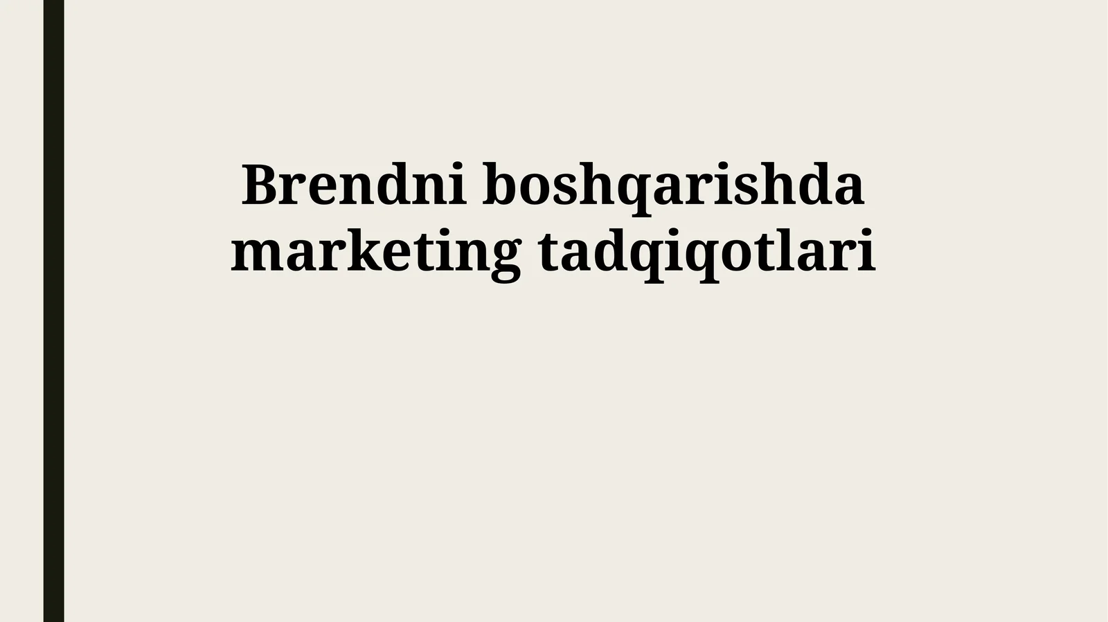 Brendni boshqarishda marketing tadqiqotlari