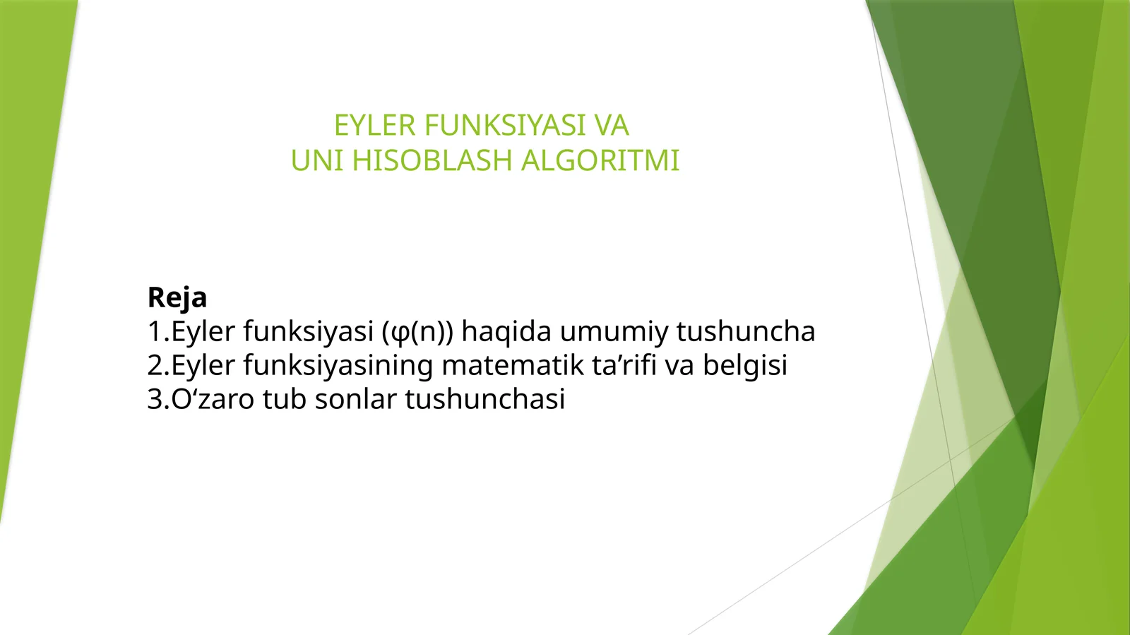 Eyler Funksiyasi va Uni Hisoblash Algoritmi