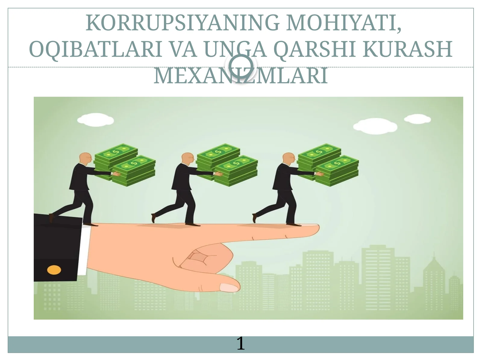 KORRUPSIYANING MOHIYATI, OQIBATLARI VA UNGA QARSHI KURASH MEXANIZMLARI