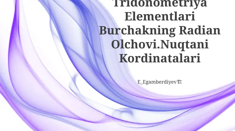 Trigonometriya Elementlari Burchakning Radian Olchovi