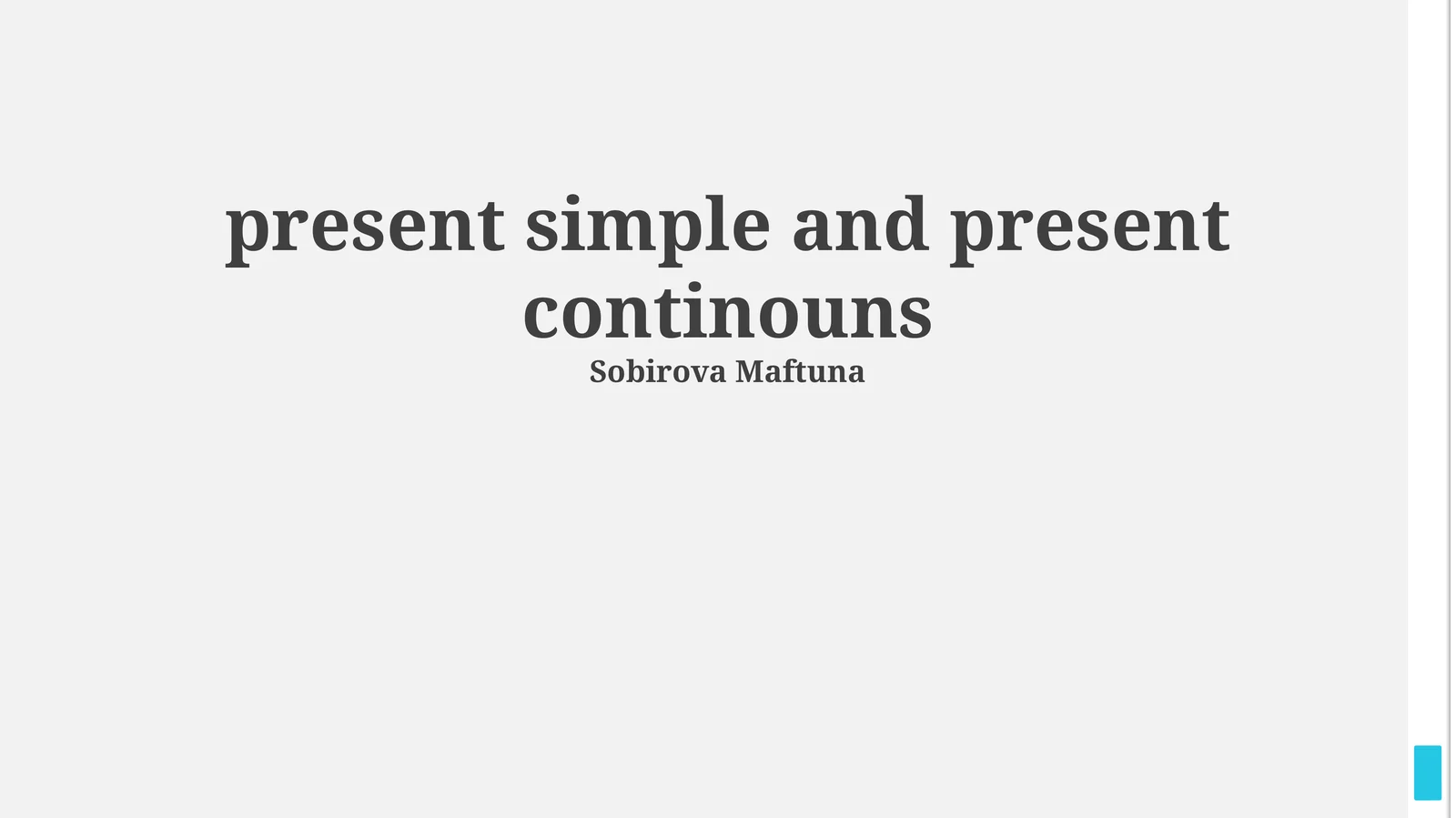 Understanding Present Simple & Present Continuous