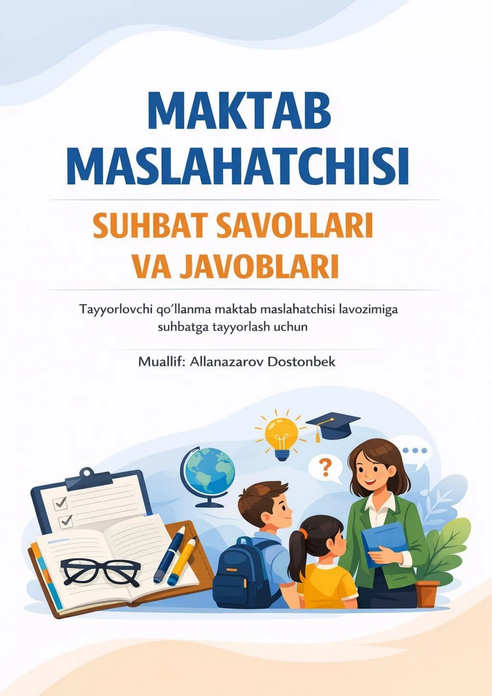 Maktab maslaxatchisi suhbat savollari va javoblari