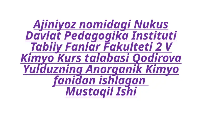Anorganik Kimyo fanidan ishlagan Mustaqil Ish