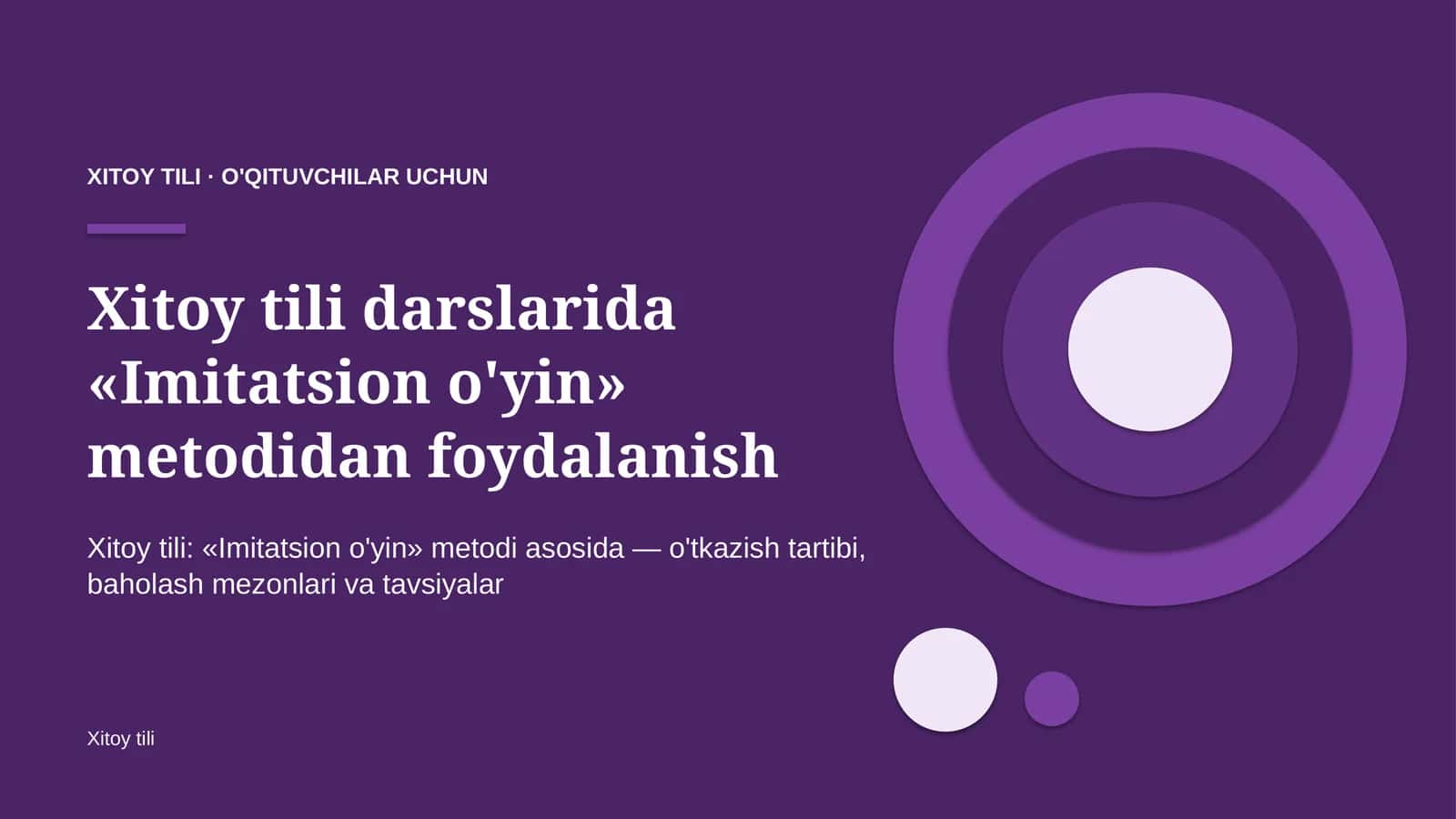 xitoy tili darslarida imitatsion o'yin metodidan foydalanish 2766