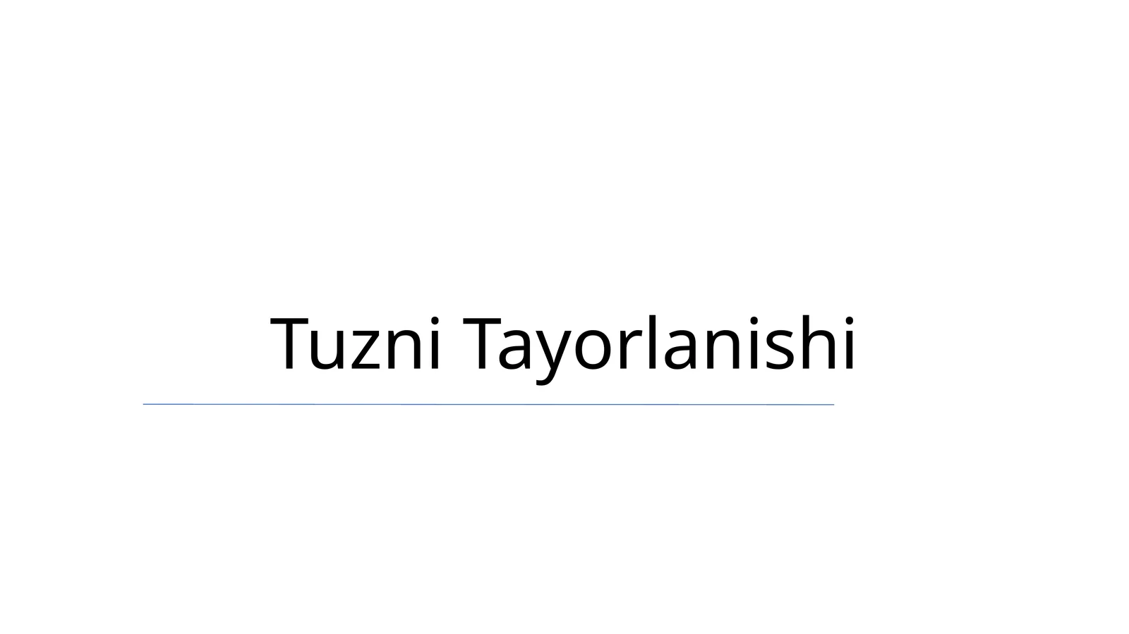 Tuzni Tayorlanishi