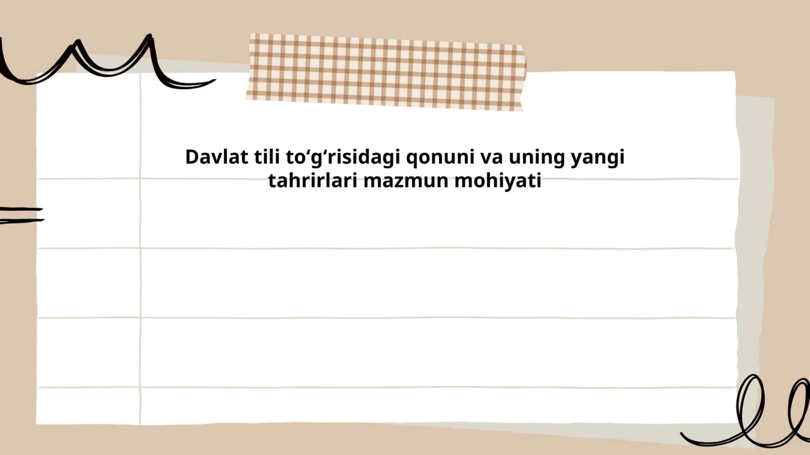 Davlat tili toʻgʻrisidagi qonuni va uning yangi tahrirlari mazmun mohiyati