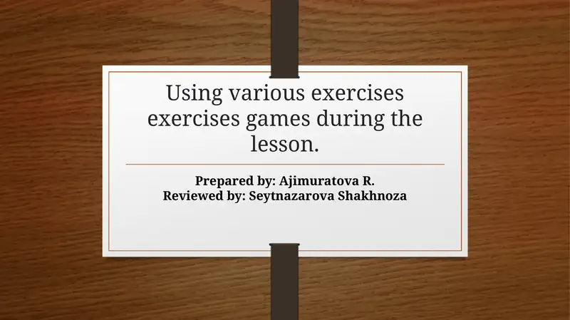 The Importance of Using Exercises and Games in the Learning Process