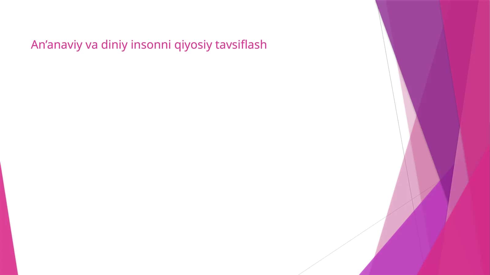 An’anaviy vadiniy insonni qiyosiy tavsiflash