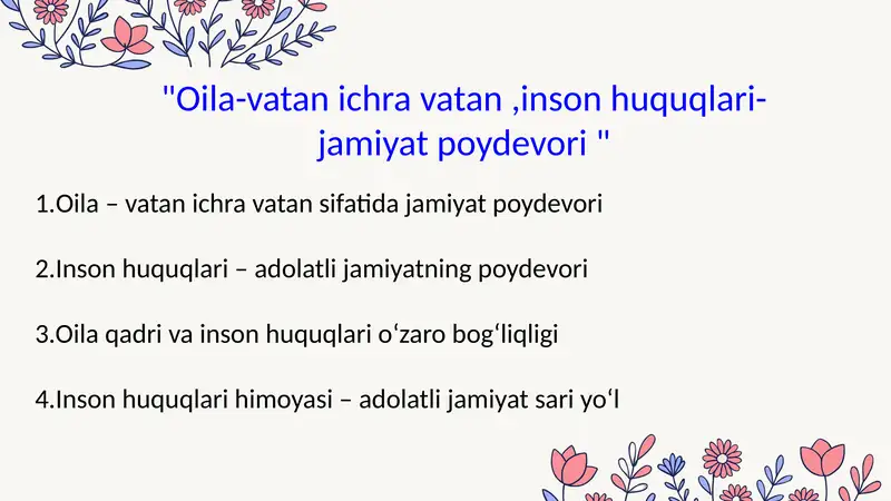 Oila-vatan ichra vatan ,inson huquqlari-jamiyat poydevori