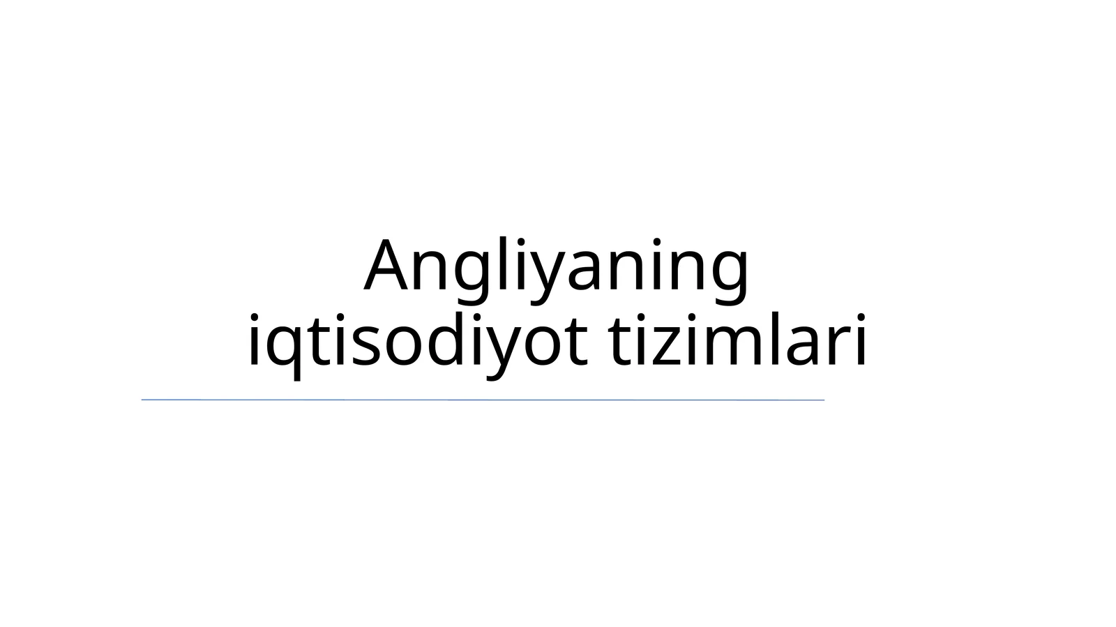 Angliyaning iqtisodiyot tizimlari