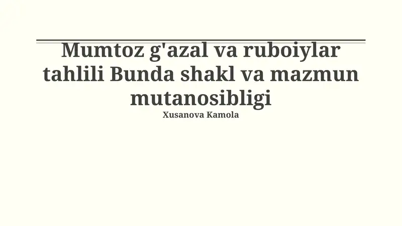 Mumtoz g'azal va ruboiylar tahlili