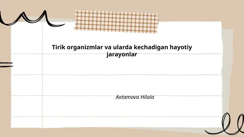 Tirik organizmlar va ularda kechadigan hayotiy jarayonlar