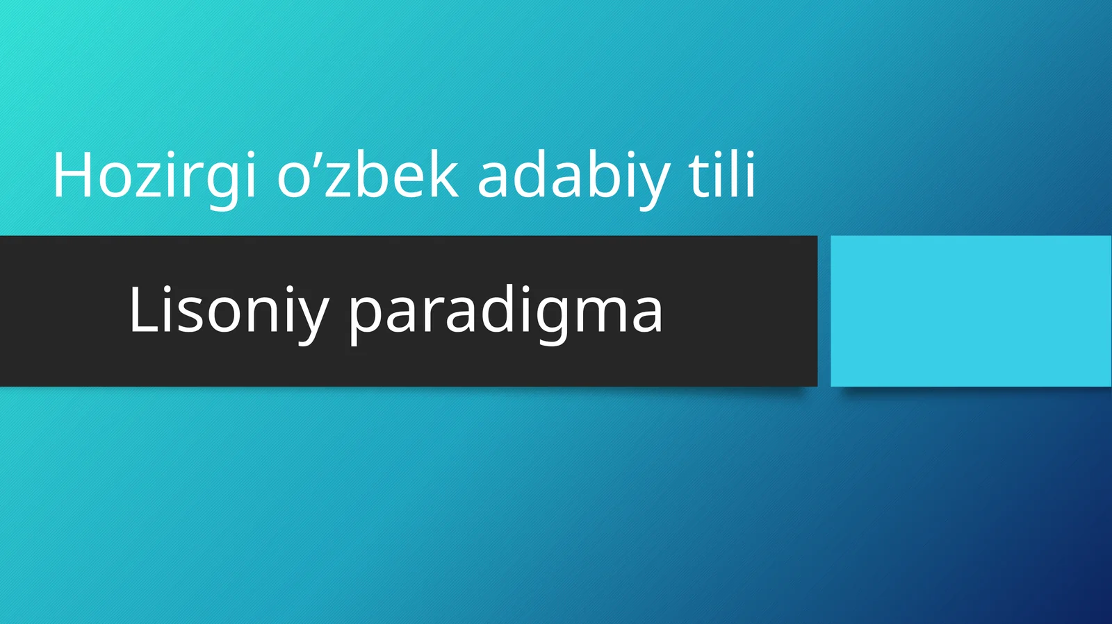 Hozirgi o'zbek adabiy tili: Lisoniy paradigma