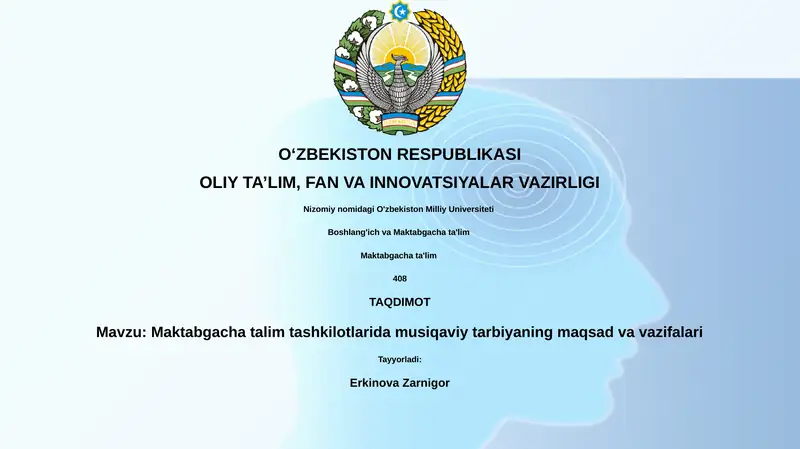 Maktabgacha talim tashkilotlarida musiqaviy tarbiyaning maqsad va vazifalari