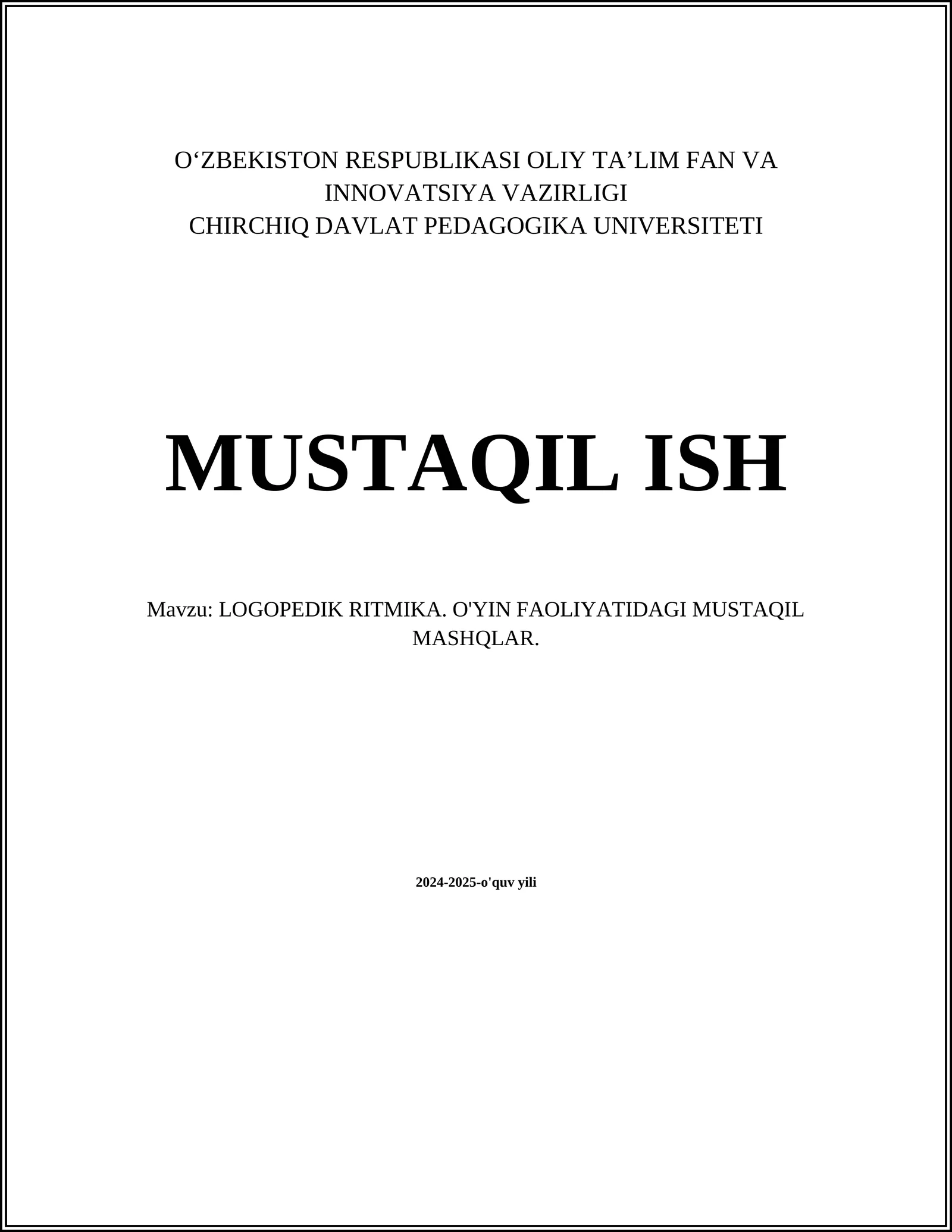 LOGOPEDIK RITMIKA. O'YIN FAOLIYATIDAGI MUSTAQIL MASHQLAR