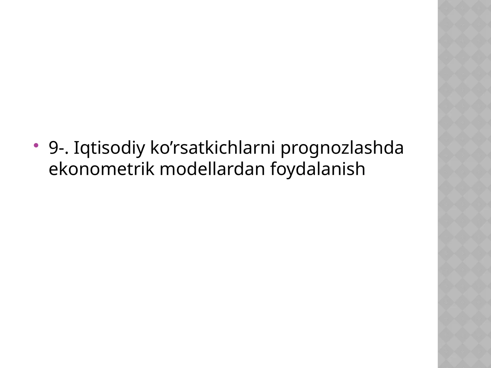 Iqtisodiy ko’rsatkichlarni prognozlashda ekonometrik modellardan foydalanish