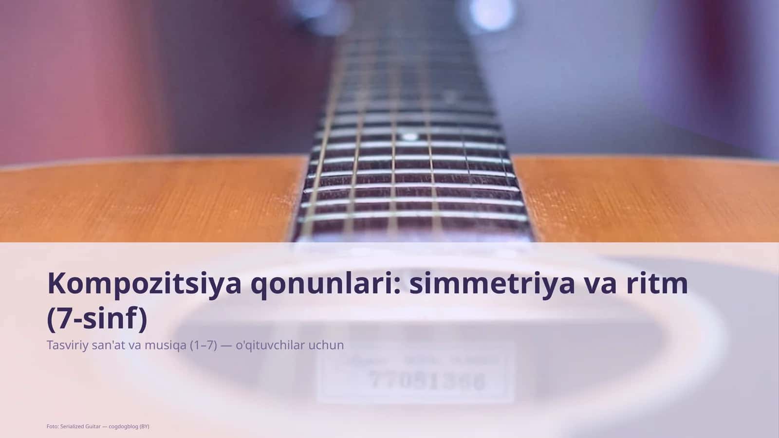 Kompozitsiya qonunlari: simmetriya va ritm (7-sinf)