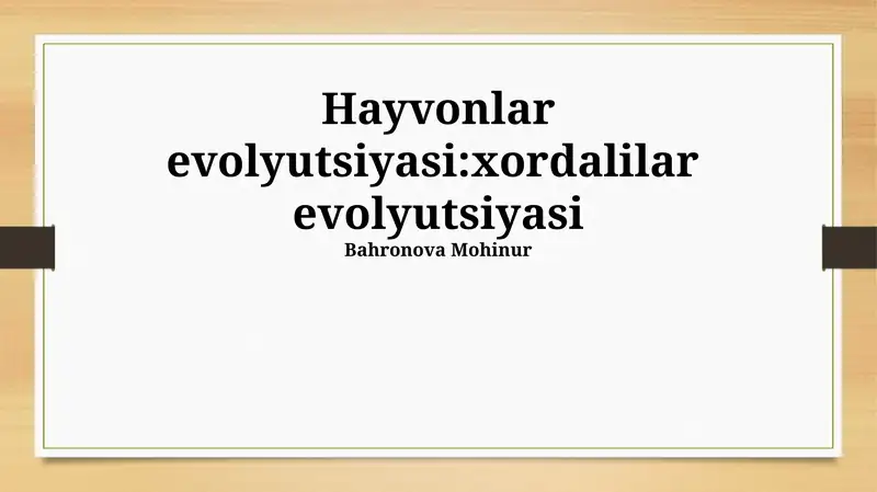 Xordalilar evolyutsiyasi