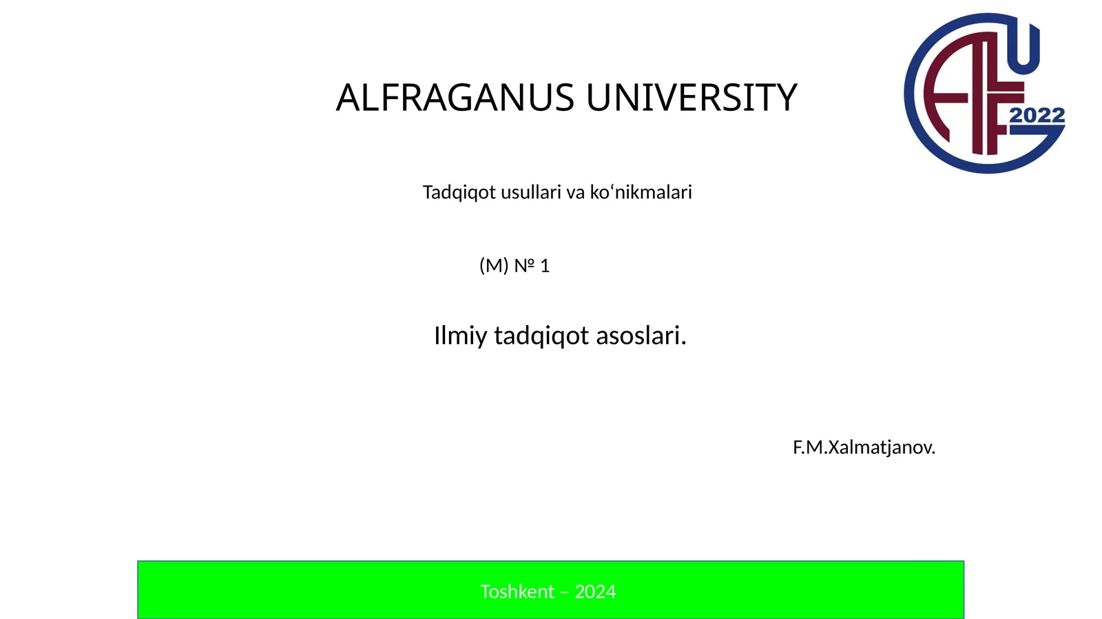 Alfraganus University Ilmiy tadqiqot asoslari (M) № 1