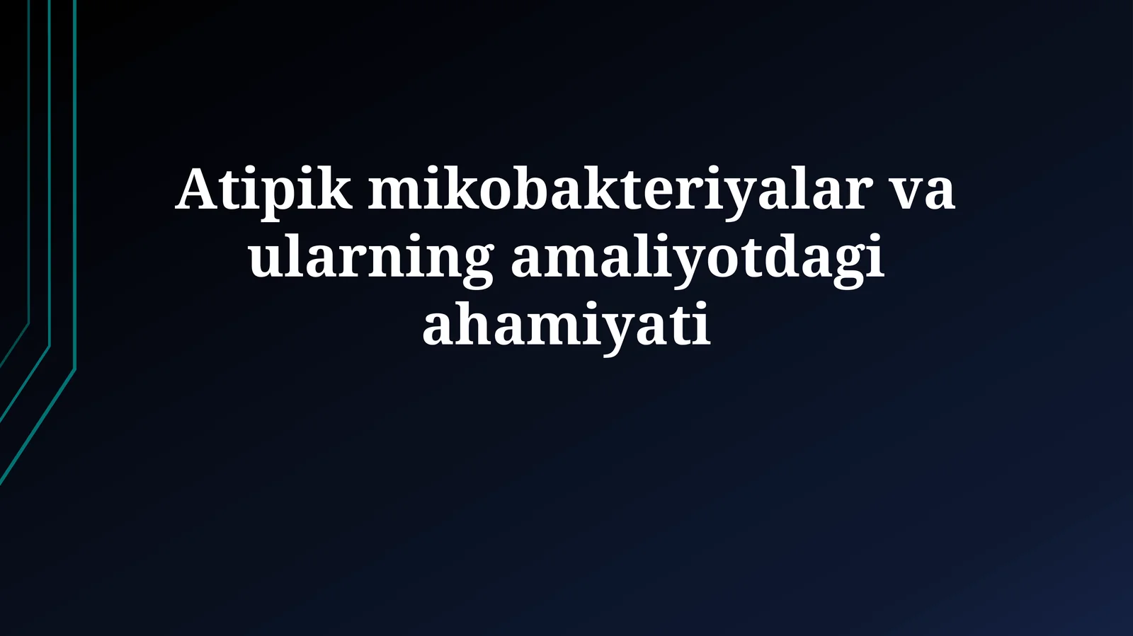 Atipik mikobakteriyalar va ularning amaliyotdagi ahamiyati
