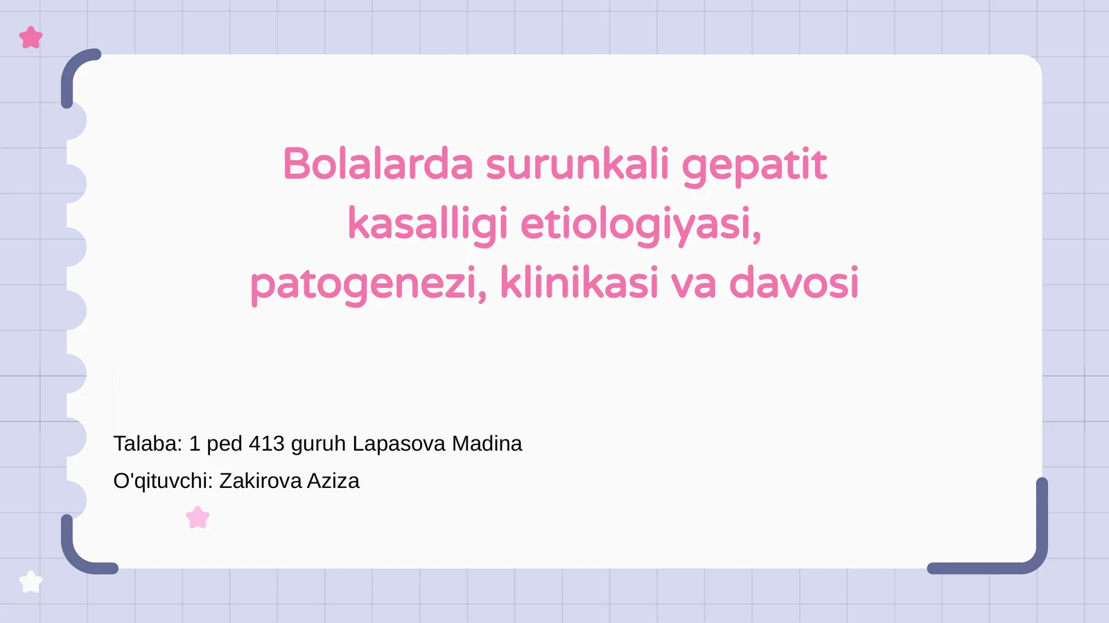 Bolalarda surunkali gepatit kasalligi etiologiyasi, patogenezi, klinikasi va davosi