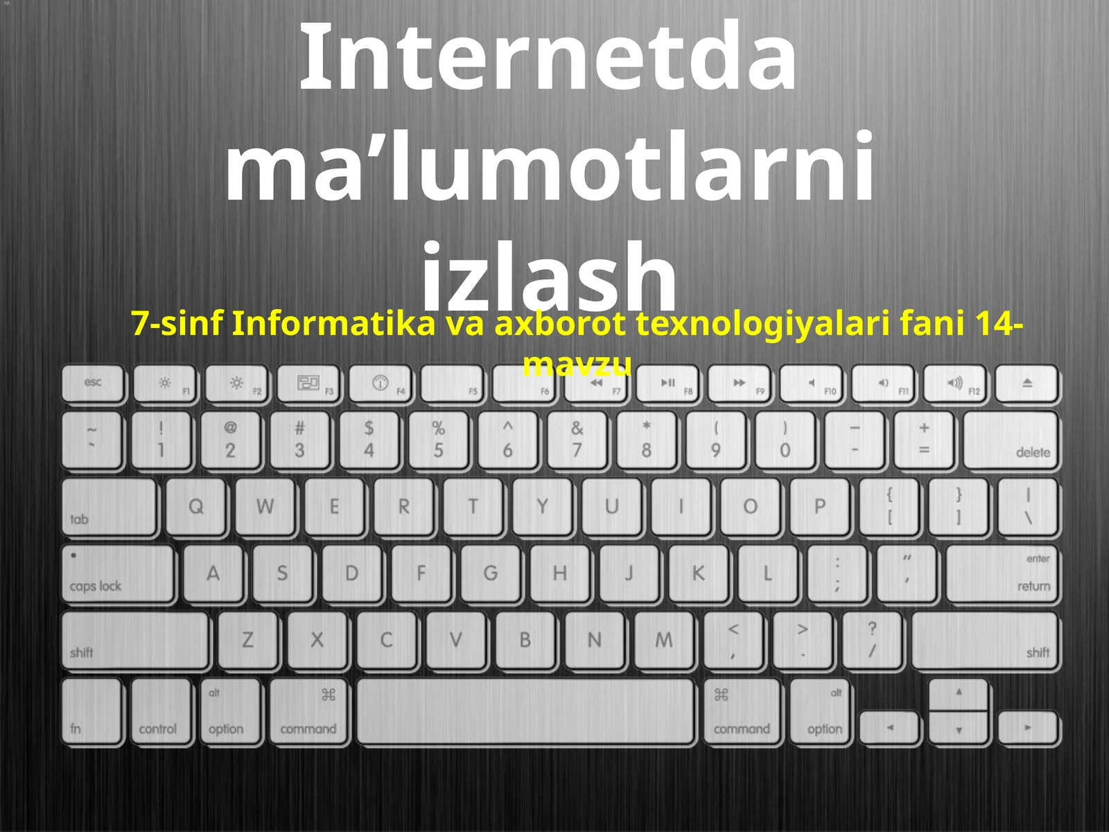 7-sinf Informatika Internetda ma'lumotlarni izlash