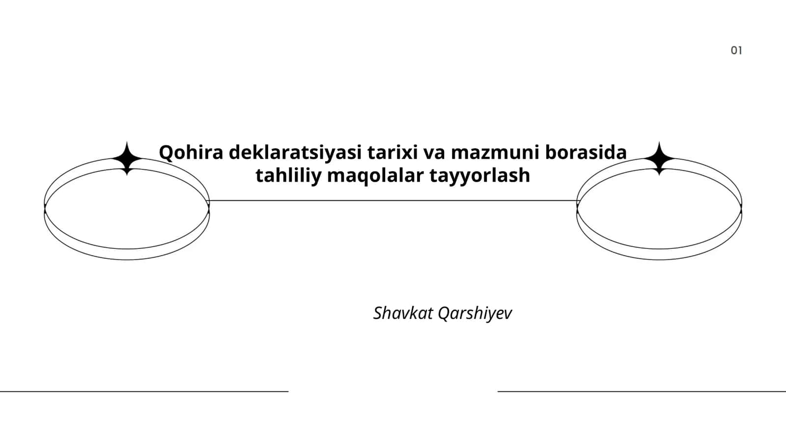 Qohira deklaratsiyasi tarixi va mazmuni borasida tahliliy maqolalar tayyorlash