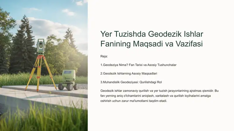 Yer Tuzishda Geodezik Ishlar Fanining Maqsadi va Vazifasi