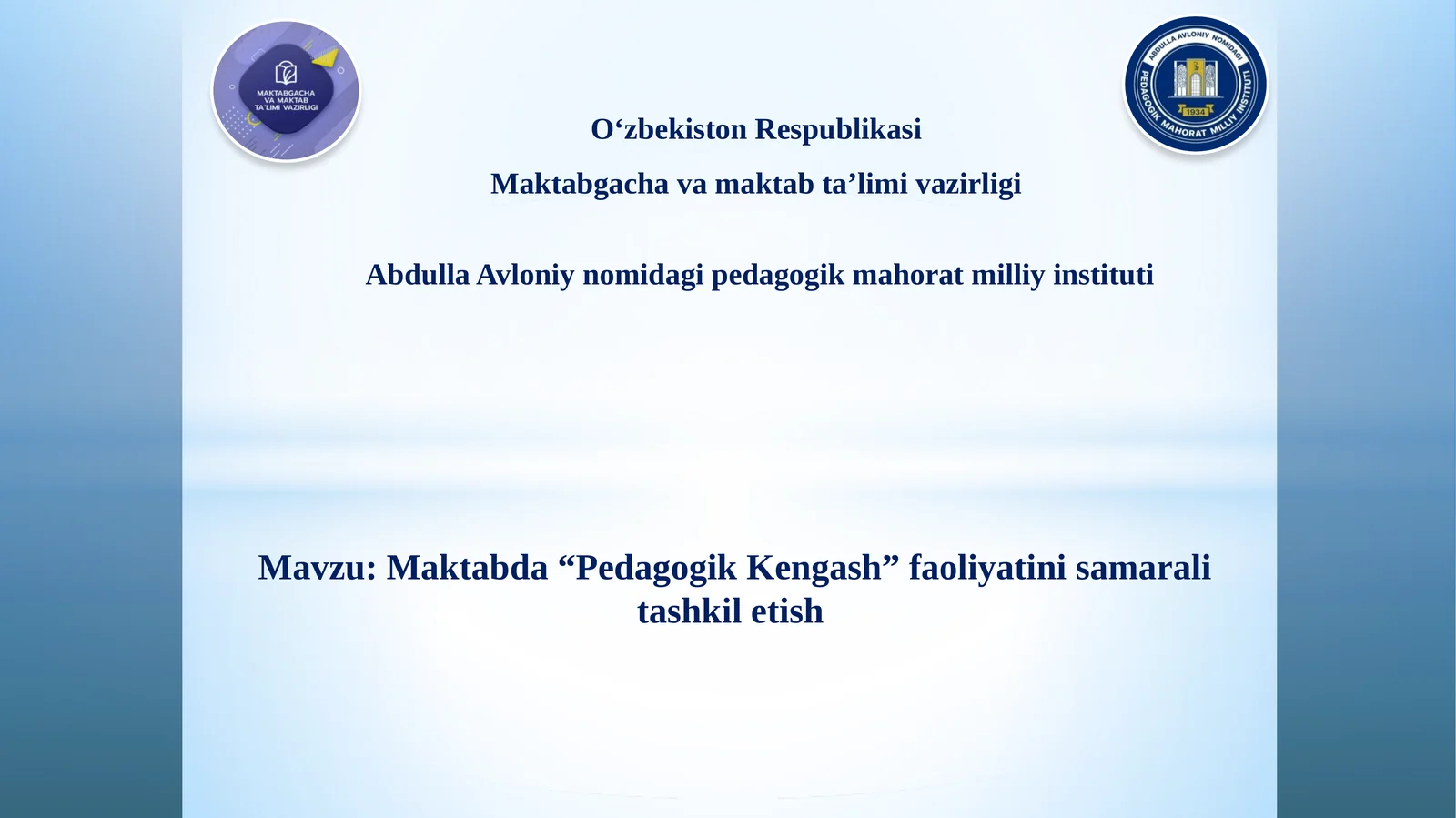 Maktabda “Pedagogik Kengash” faoliyatini samarali tashkil etish