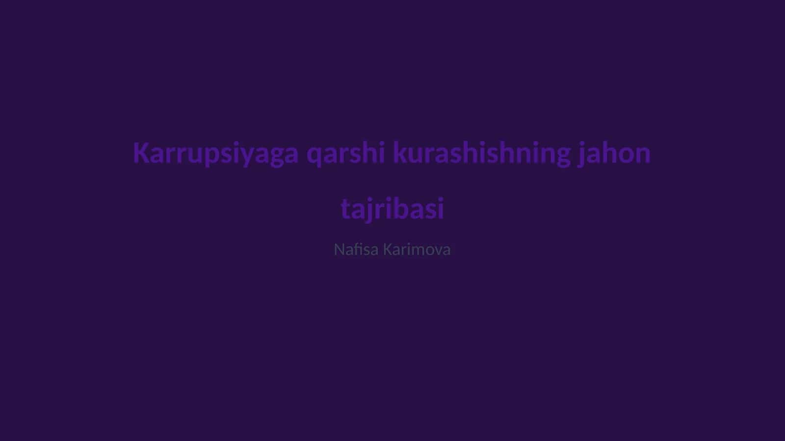 Karrupsiyaga qarshi kurashishning jahon tajribasi
