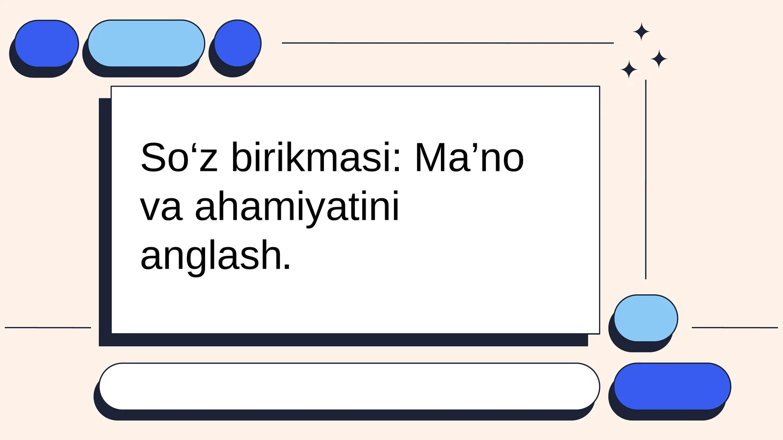 So‘z birikmasi: Ma’no va ahamiyatini anglash.