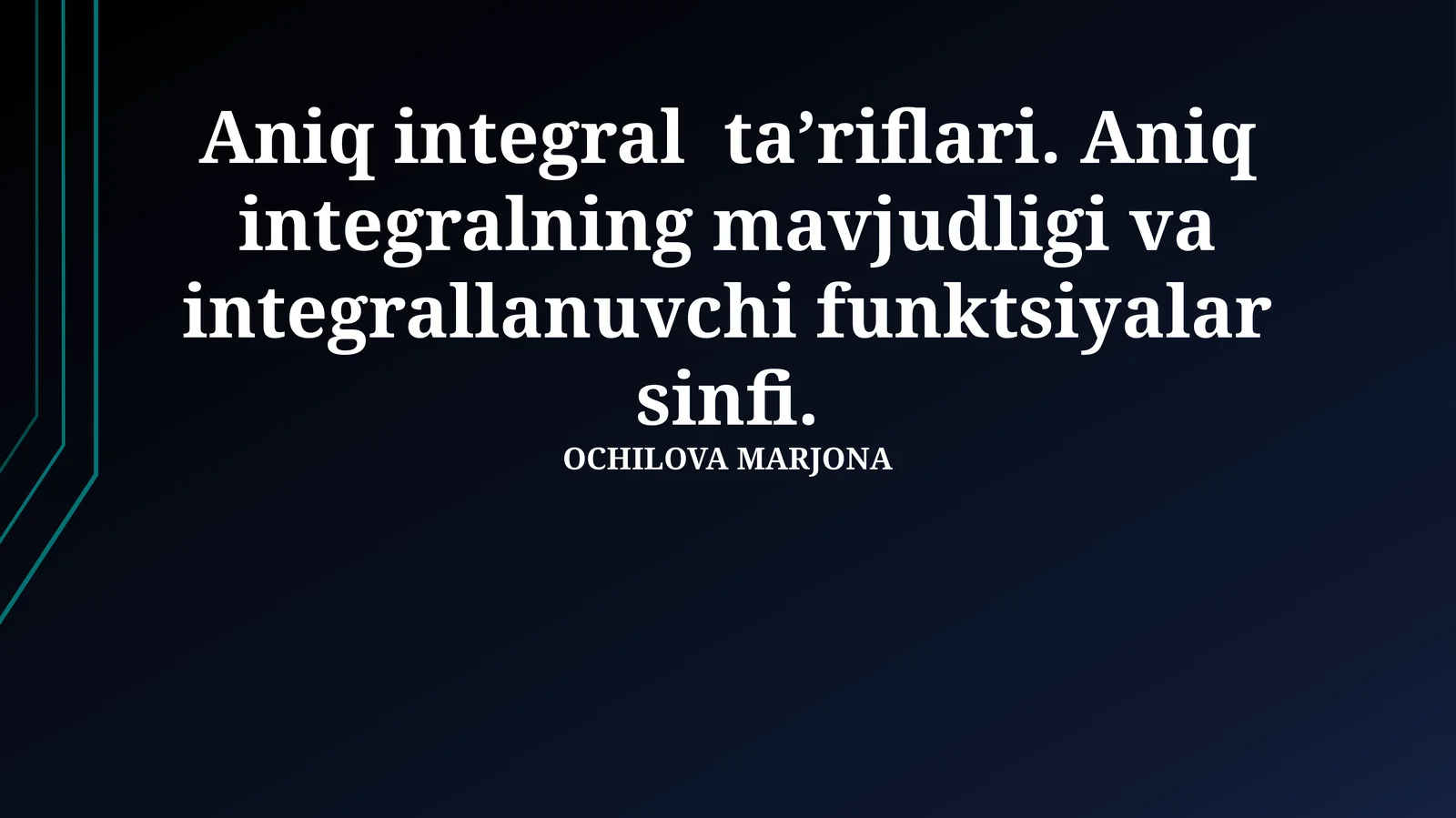 Aniq integralning mavjudligi va integrallanuvchi funktsiyalar sinfi