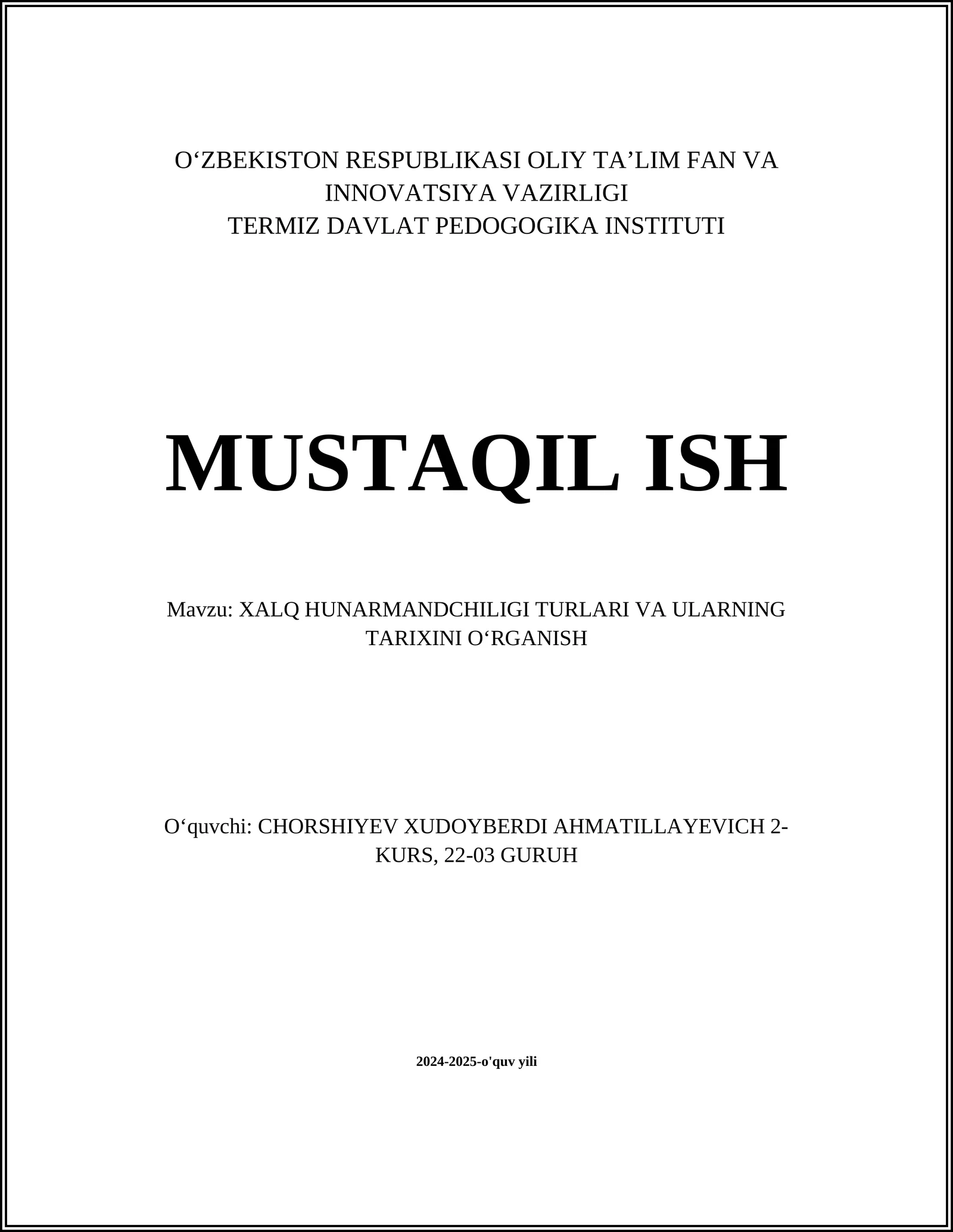 XALQ HUNARMANDCHILIGI TURLARI VA ULARNING TARIXINI OʻRGANISH
