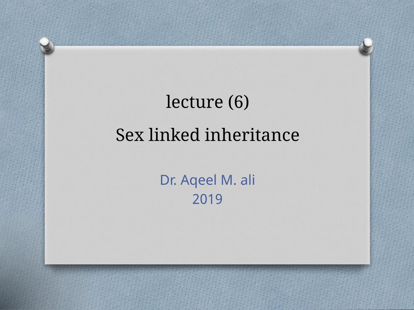 Sex linked inheritance