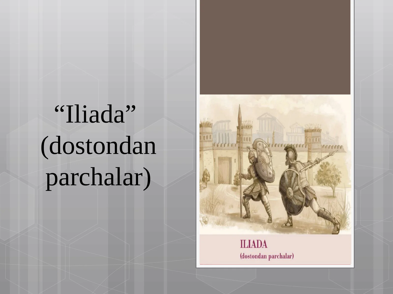 10-sinf Adabiyot dars ishlanma. Iliada dostondan parchalar