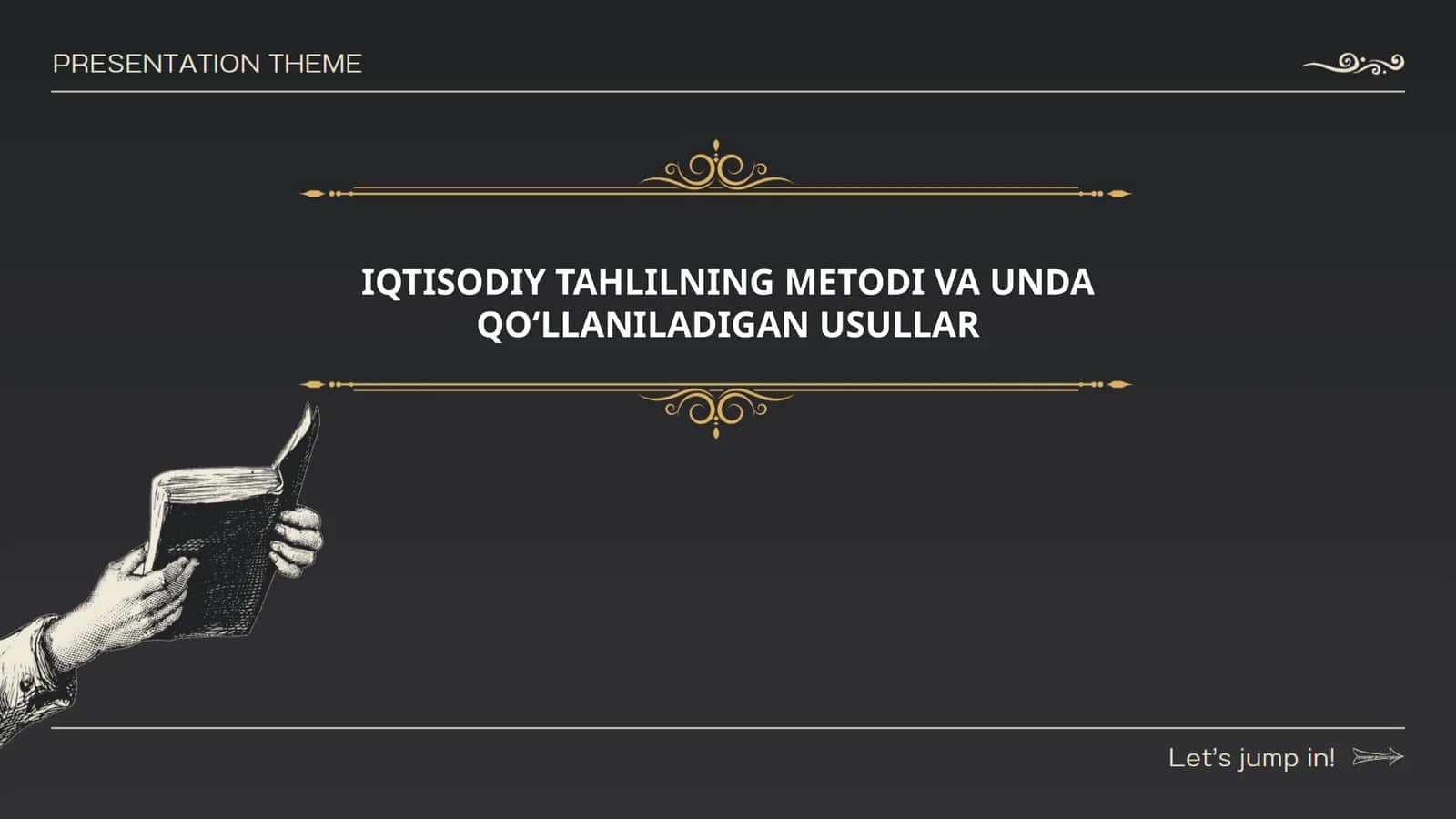 IQTISODIY TAHLILNING METODI VA UNDA QO‘LLANILADIGAN USULLAR