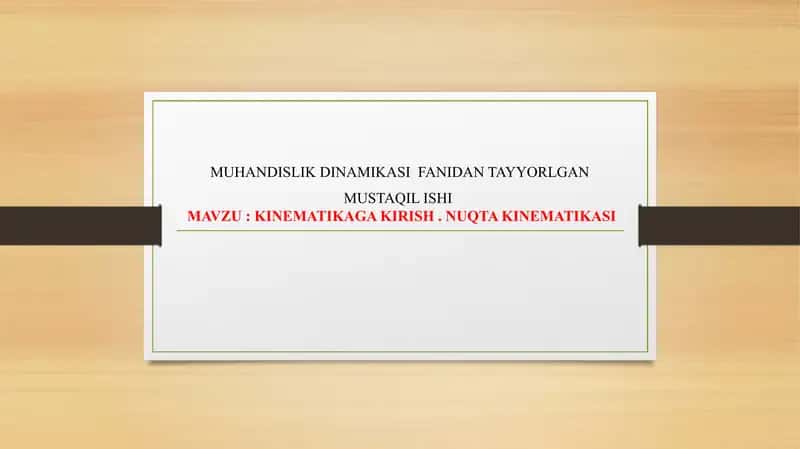 MUHANDISLIK DINAMIKASI FANIDAN TAYYORLGAN MUSTAQIL ISH