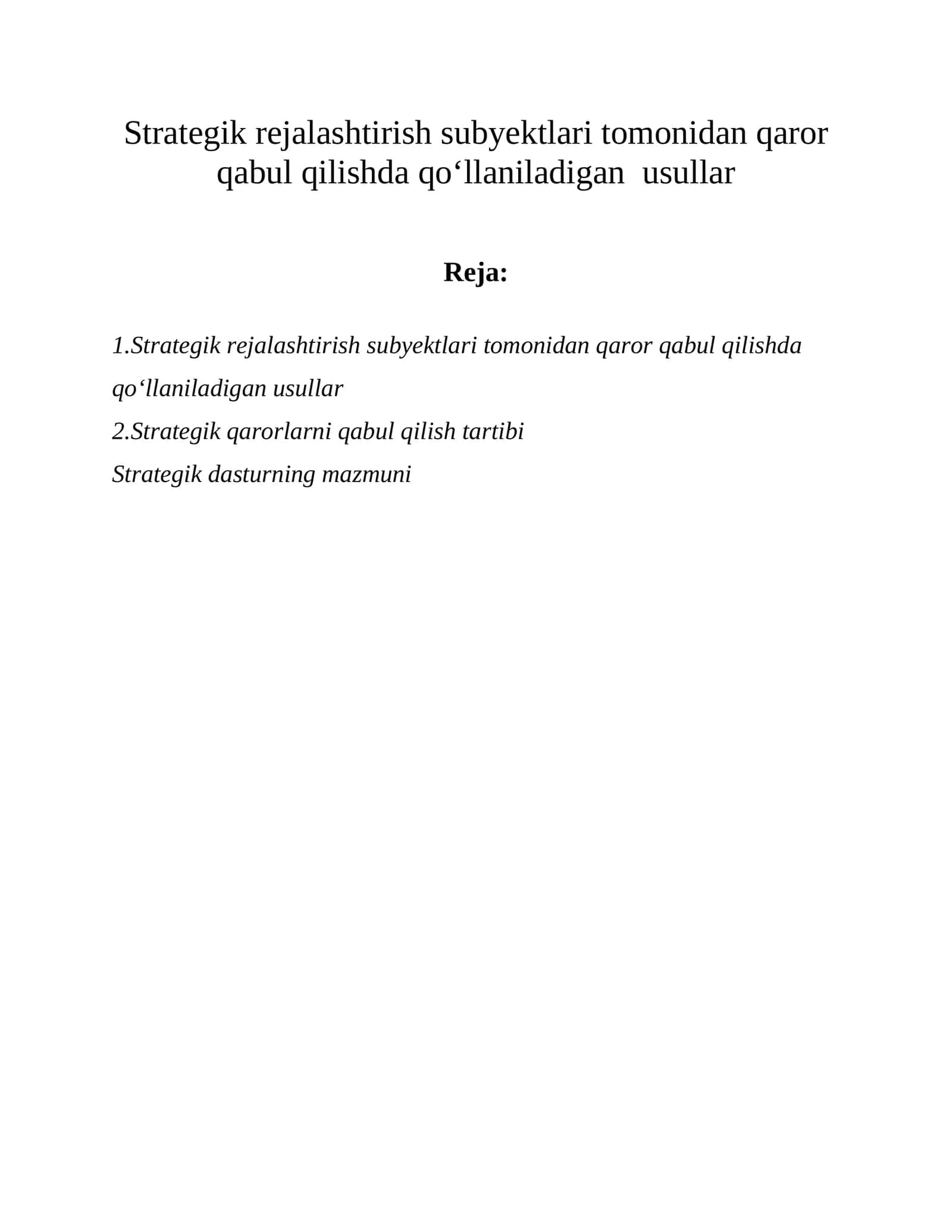 Strategik rejalashtirish subyektlari tomonidan qaror qabul qilishda qo‘llaniladigan usullar