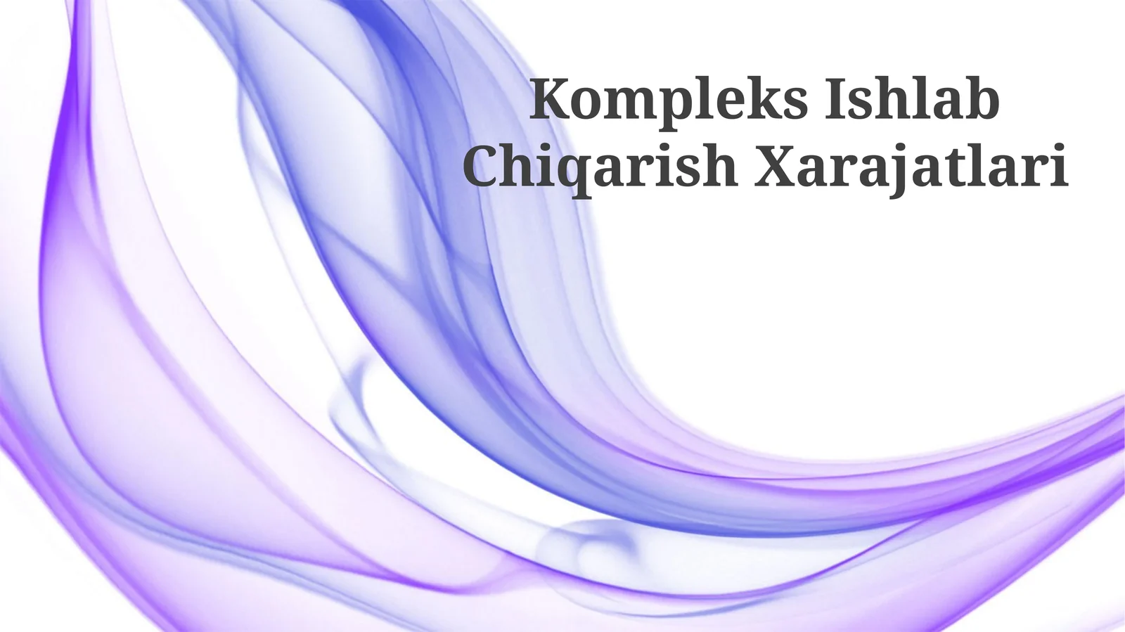 Kompleks Ishlab Chiqarish Xarajatlari