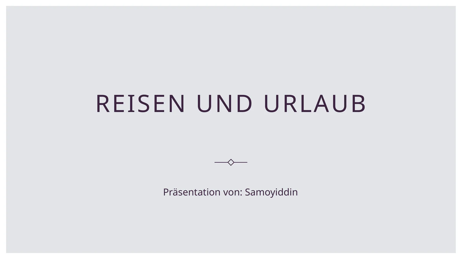 Reisen undUrlaub