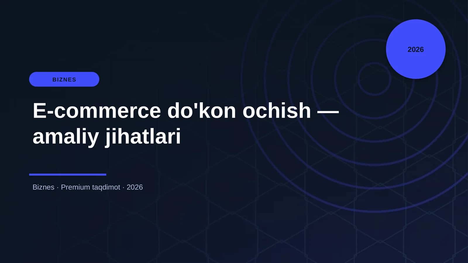 E-commerce do'kon ochish — amaliy jihatlari