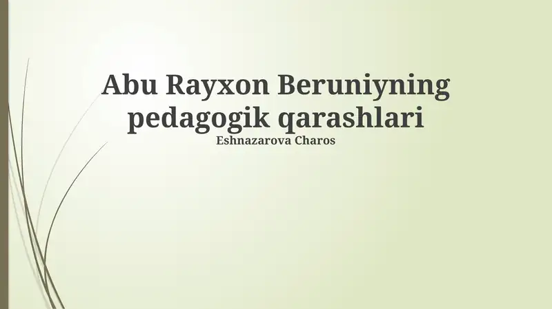 Abu Rayxon Beruniyning pedagogik qarashlari