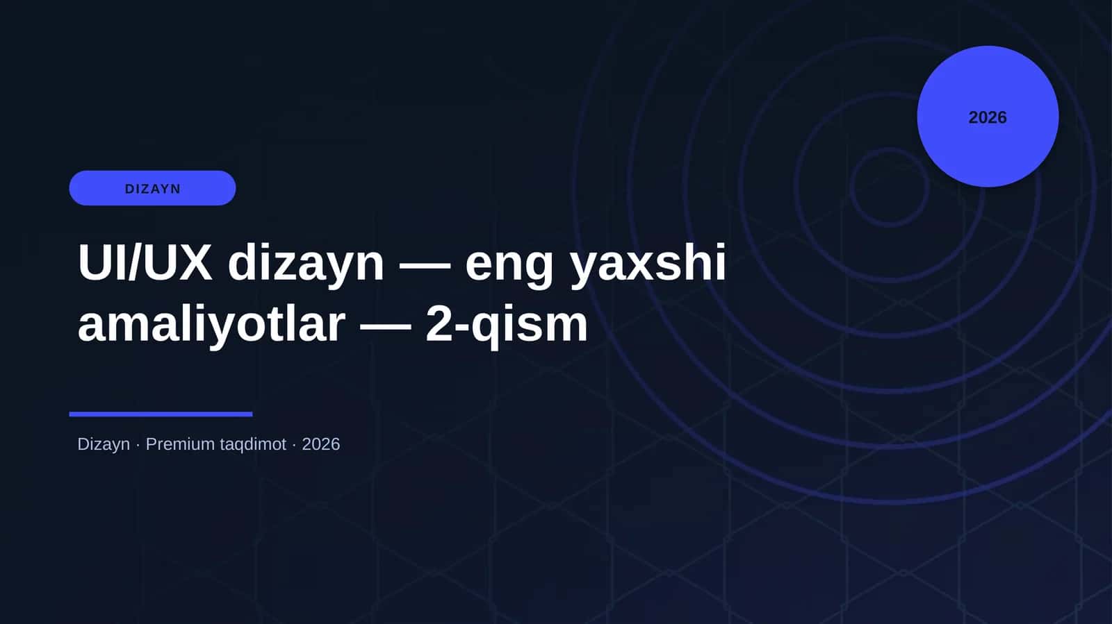 UI/UX dizayn — eng yaxshi amaliyotlar — 2-qism