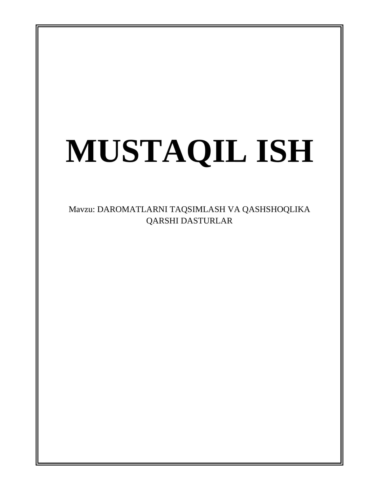 DAROMATLARNI TAQSIMLASH VA QASHSHOQLIKA QARSHI DASTURLAR
