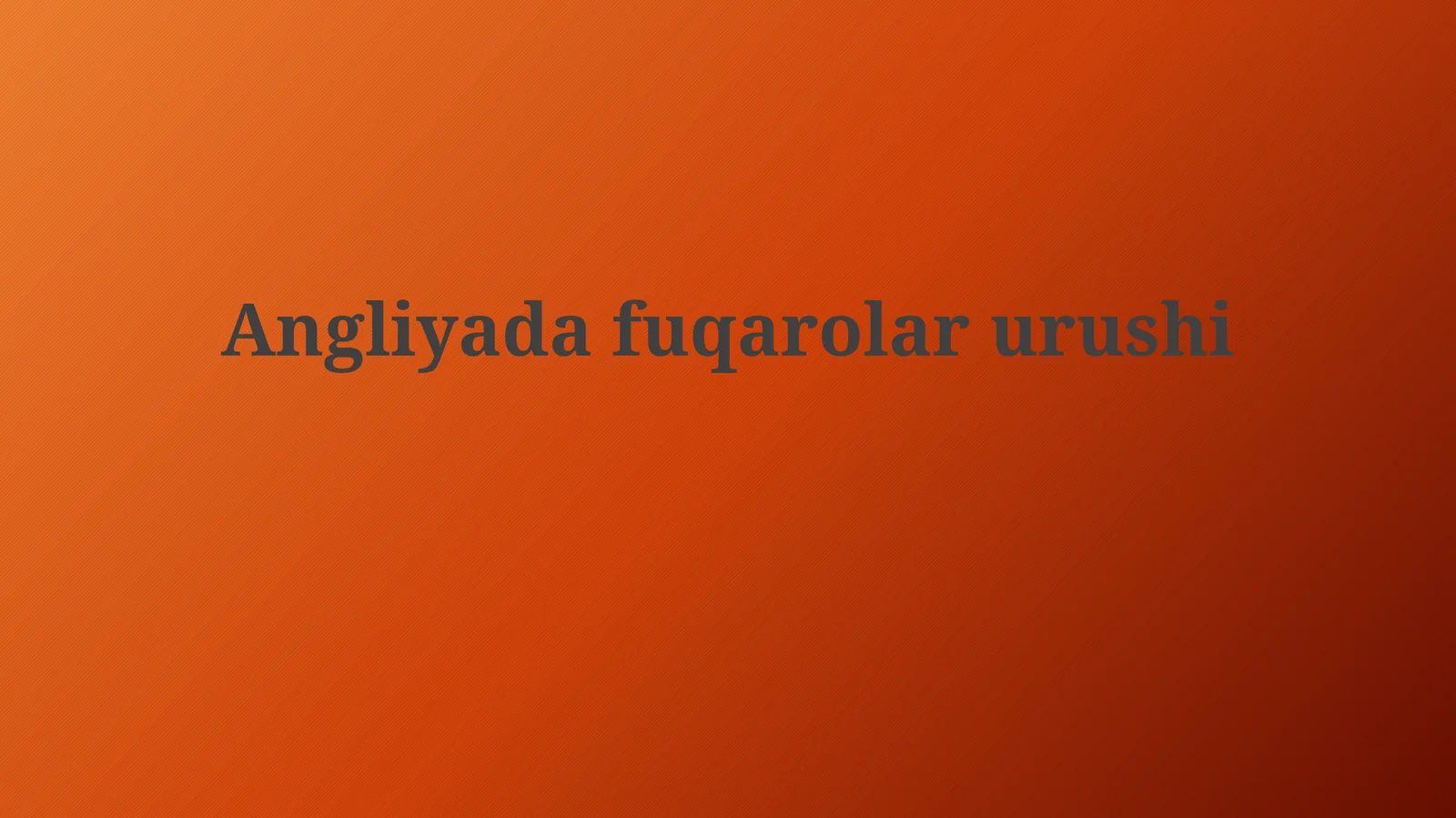 Angliyadafuqarolarurushi