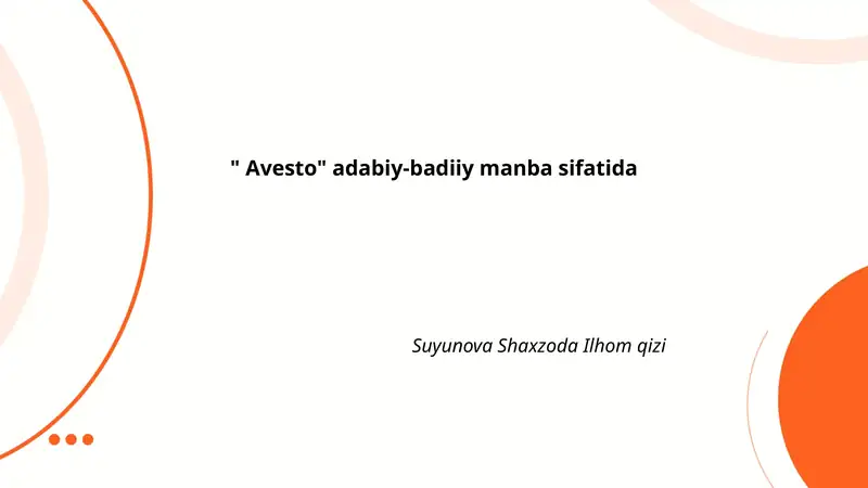 Avesto va Zardushtiylik Dinining Asosiy G'oyalari