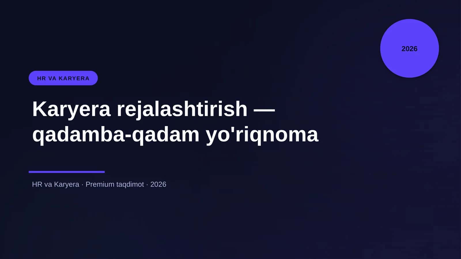 Karyera rejalashtirish - qadamba-qadam yo'riqnoma